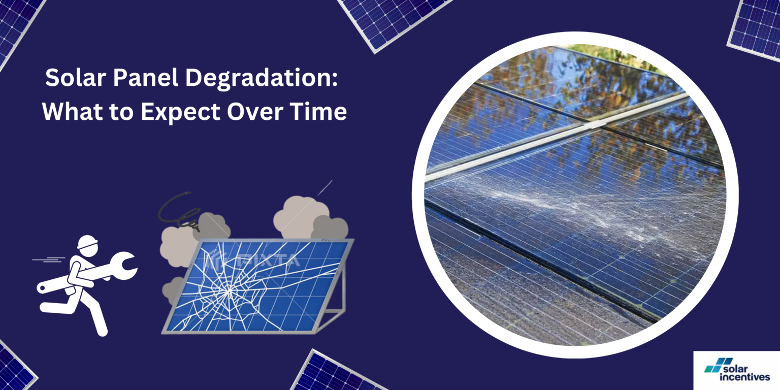 Solar Panel Degradation What To Expect Over Time Solar Incentives