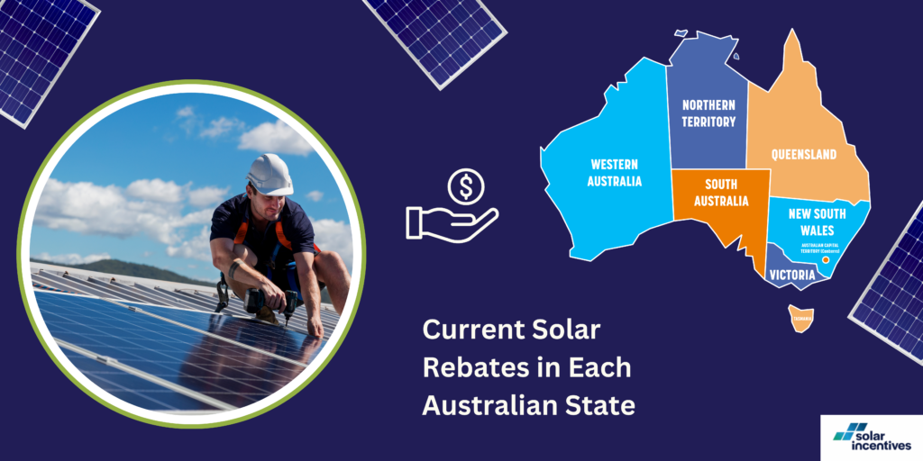 Current Solar Rebates In Australia: Your Easy-to-Understand Guide ...