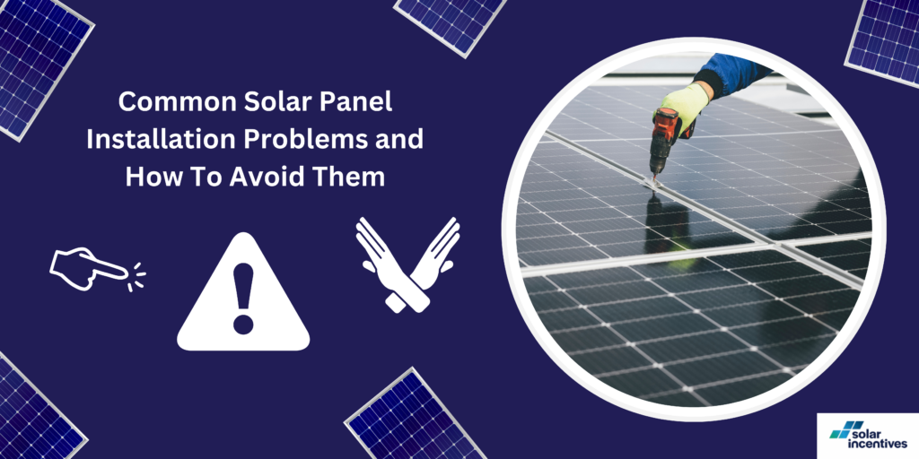 Common-Solar-Panel-Installation-Problems-and-How-To-Avoid-Them