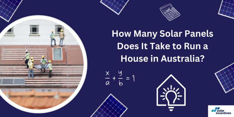 How-Many-Solar-Panels-to-Run-a-House-in-Australia