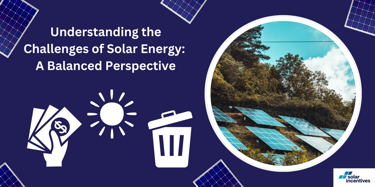 Understanding The Challenges Of Solar Energy: A Balanced Perspective ...